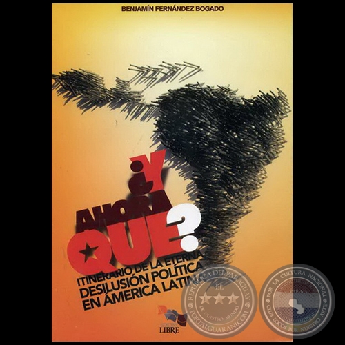 ¿Y AHORA_ ¿QUÉ? - Autor: BENJAMÍN FERNÁNDEZ BOGADO - Año 2009